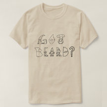 Heb je Beard? Gnome T-Shirt