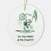 Heb je betaald wat bij de pomp? keramisch ornament (Links)