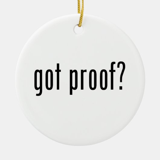 Heb je bewijs? keramisch ornament (Voorkant)