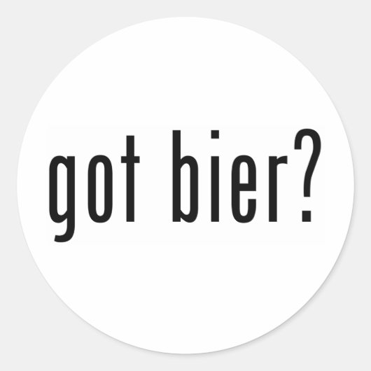 Heb je bier? ronde sticker (Voorkant)