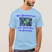 Heb je blauwe bessen? t-shirt (Voorkant)