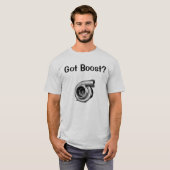 Heb je Boost? T-shirt (Voorkant volledig)