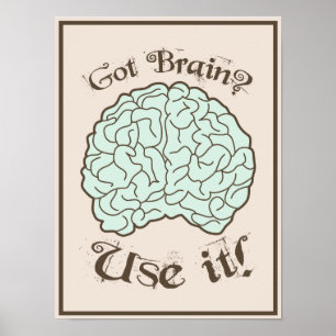 Heb je Brain? Gebruik het! Poster