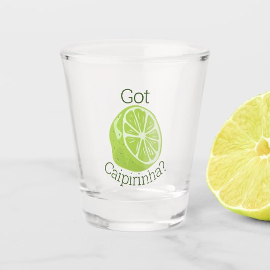 Heb je Caipirinha? Shot Glas (Voorkant)