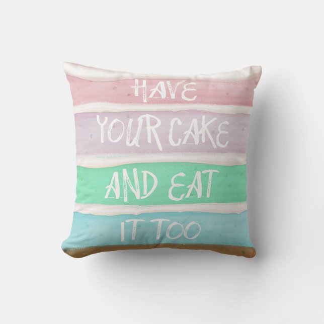 Heb je Cake Kussen (Voorkant)