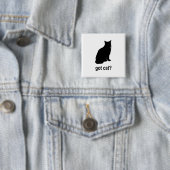 Heb je Cat? Vierkante Button 5,1 Cm (In situ)