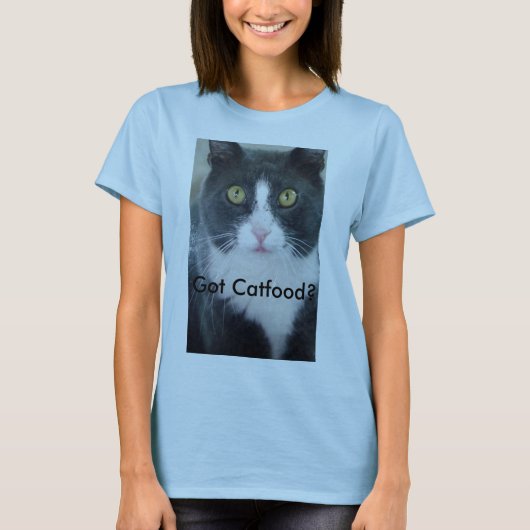 Heb je Catfood? T-shirt (Voorkant)