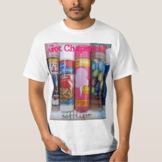 Heb je Chapstick? T-shirt