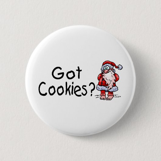 Heb je Cookies? Ronde Button 5,7 Cm (Voorkant)