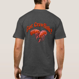 Heb je Crawfish? T-shirt