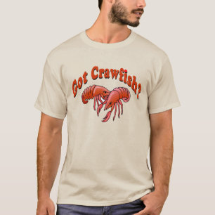 Heb je Crawfish? T-shirt