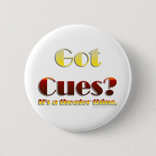 Heb je Cues? (Alleen tekst) Ronde Button 5,7 Cm (Voorkant)