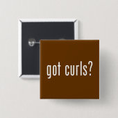 Heb je Curls? Vierkante Button 5,1 Cm (Voorkant /achterkant)