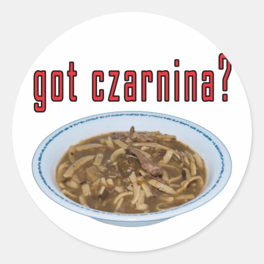 Heb je Czarnina? Soup Ronde Sticker (Voorkant)