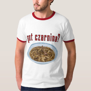 Heb je Czarnina? Soup T-shirt