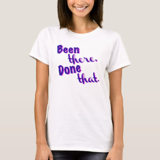 Heb je dat gedaan! t-shirt
