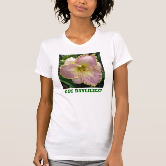 Heb je Daylilies? T-shirt (Voorkant)