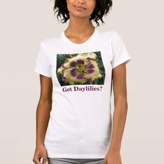 Heb je Daylilies? T-shirt (Voorkant)