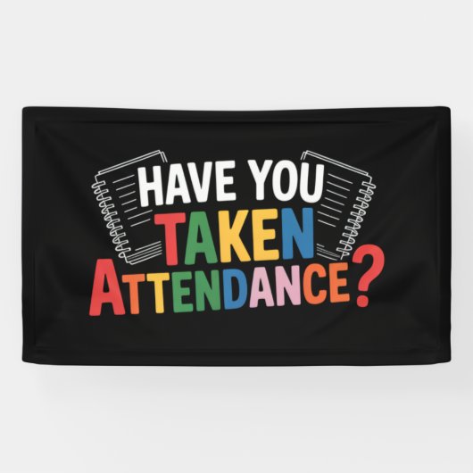 Heb je de aanwezigheid terug naar school gebracht? spandoek (Horizontaal)