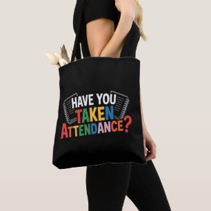 Heb je de aanwezigheid terug naar school opgenomen tote bag