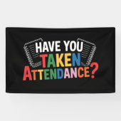 Heb je de aanwezigheid weer op school genoteerd spandoek (Horizontaal)