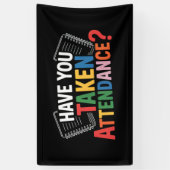 Heb je de aanwezigheid weer op school genoteerd spandoek (Verticaal)