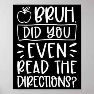 Heb je de aanwijzingen van de sarcastische leraar  poster