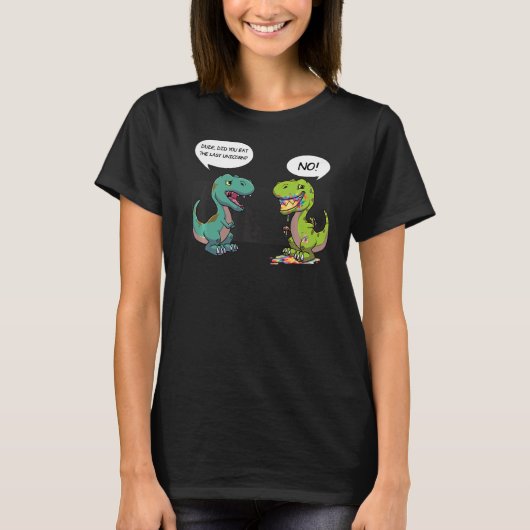 Heb je de laatste Unicorn Funny Trex Dinos gegeten T-shirt (Voorkant)