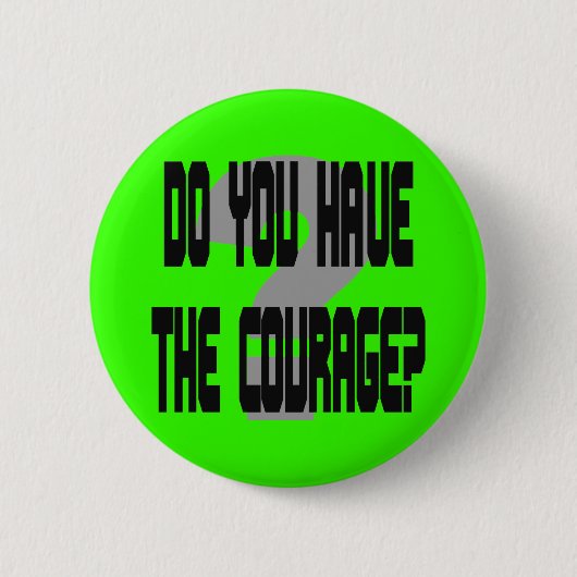 Heb je de moed? Button (Voorkant)