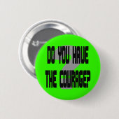 Heb je de moed? Button (Voorkant /achterkant)