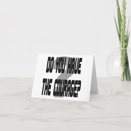 Heb je de moed? Notecard Kaart (Voorkant)