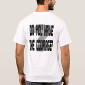 Heb je de moed? T-shirt (Achterkant)