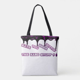 Heb je de moeilijke dingen geraakt? COLLECTIE T Tote Bag