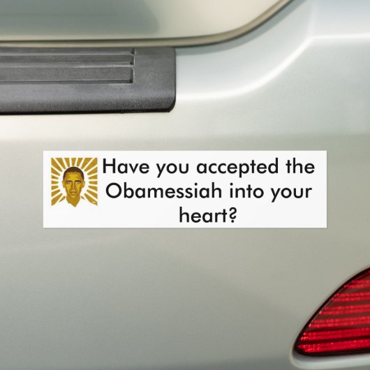 Heb je de Obamessiah geaccepteerd? Bumpersticker (Op auto)