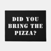 Heb je de Pizza meegenomen? Funny Pizza Deurmat (Voorkant)