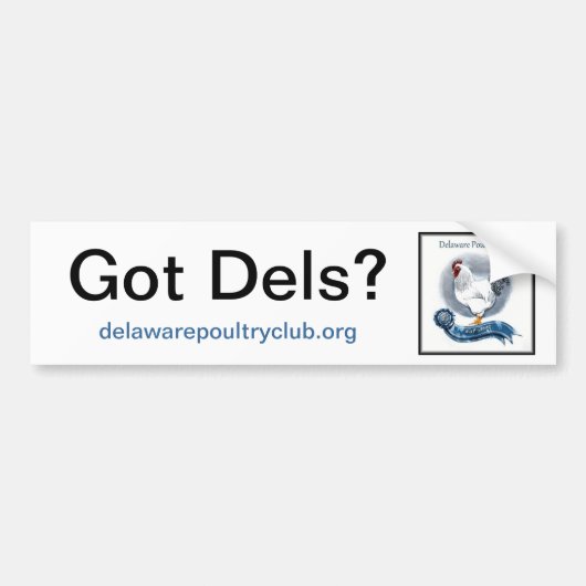 Heb je Dels, delawarepoultryclub.org? Bumpersticker (Voorkant)