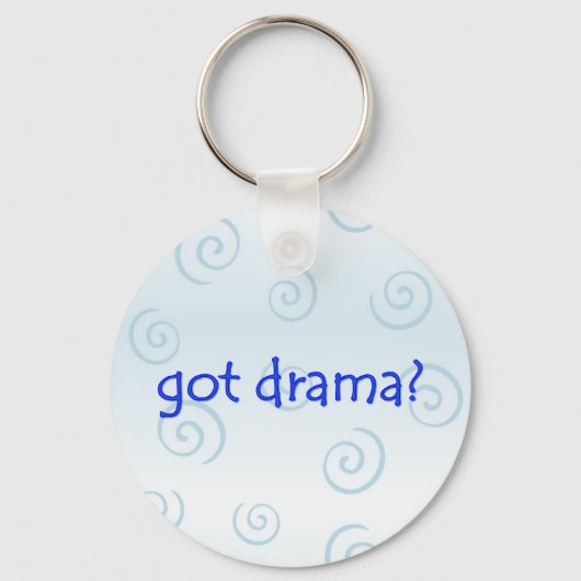Heb je drama? Button Sleutelhanger (Voorkant)