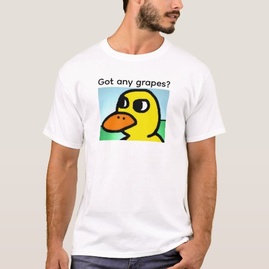 Heb je druiven? t-shirt (Voorkant)