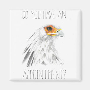 Heb je een afspraak? (Secretaris Bird) Magneet