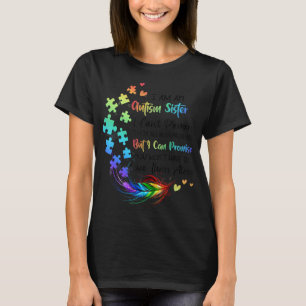 Heb je een autistische dochter of een zoon? zuster t-shirt