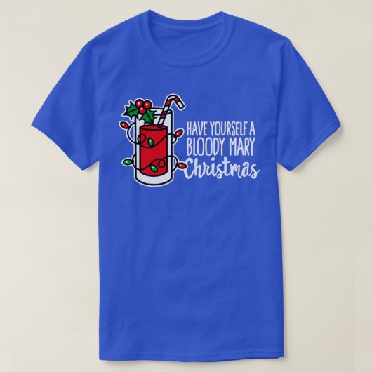 Heb je een bloedige Maria Kerstmis grappige Kerstm T-shirt (Design voorkant)