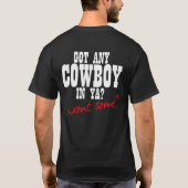 HEB JE EEN COWBOY IN JE? WIL JE WAT?! T-SHIRT (Achterkant)