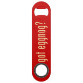 Heb je een eiertje ? speed flessenopener (Achterkant)