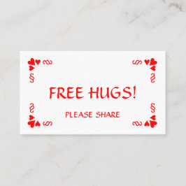 Heb je een Hug nodig?  Geef een gratis hugs kaart. Visitekaartje