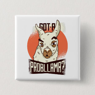Heb je een Probllama? Vierkante Button 5,1 Cm