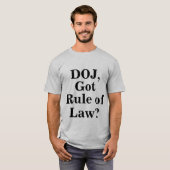 Heb je een rechtsstaat? T-shirt (Voorkant volledig)