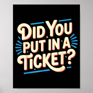 Heb je een ticket ingediend bij de IT netwerkbehee Poster