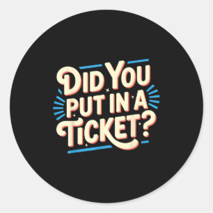Heb je een ticket ingediend bij IT Support IT Netw Ronde Sticker
