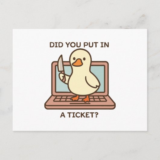 Heb je een ticket ingediend? Eend Briefkaart (Voorkant)