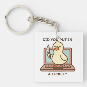 Heb je een ticket ingediend? Eend Sleutelhanger